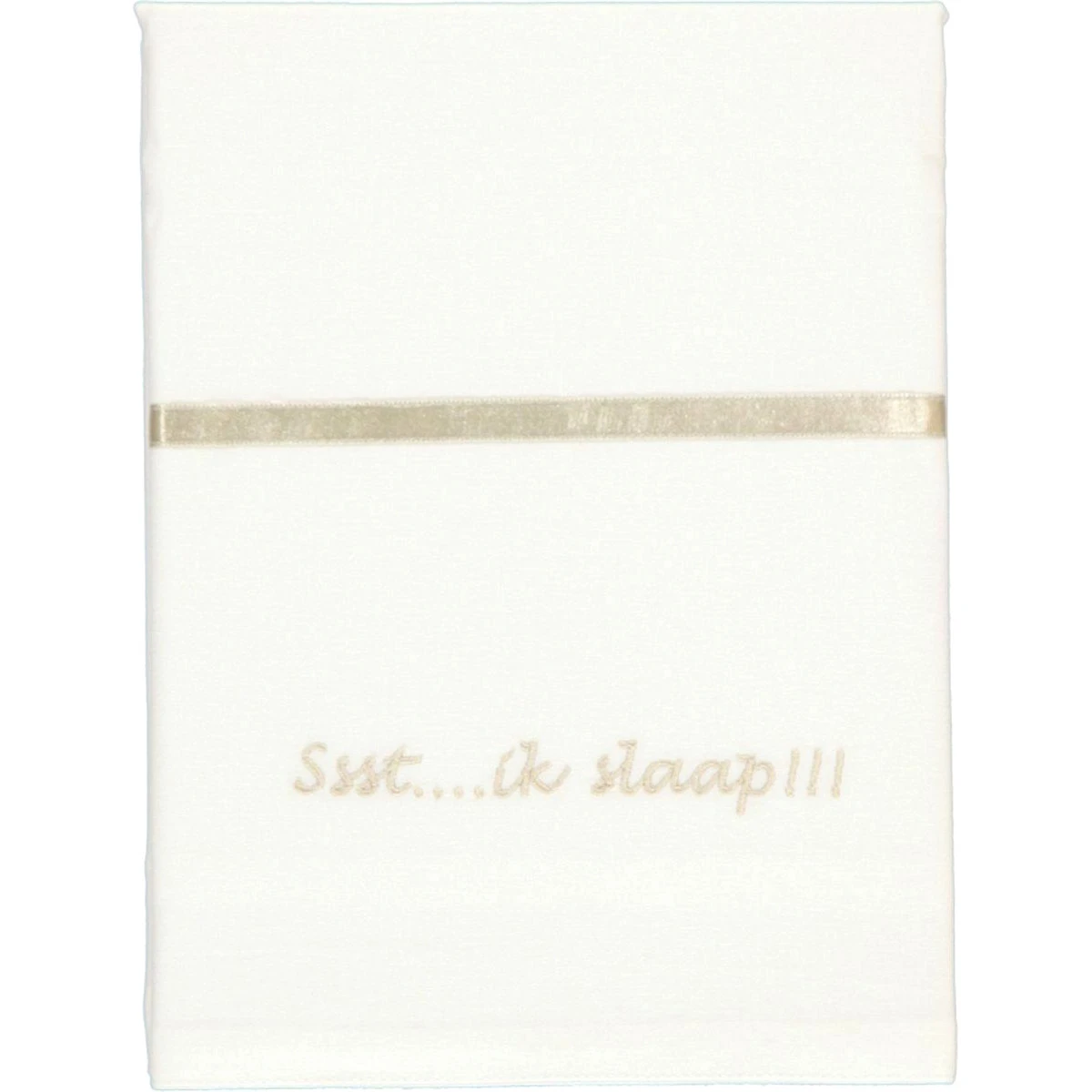 Briljant 'Ssst....Ik Slaap!!!' Zand 100 X 150 Cm Ledikantlaken 3 Briljant 'Ssst....Ik Slaap!!!' Zand 100 X 150 Cm Ledikantlaken